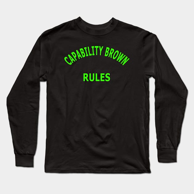 Capability Brown Rules Long Sleeve T-Shirt by Lyvershop